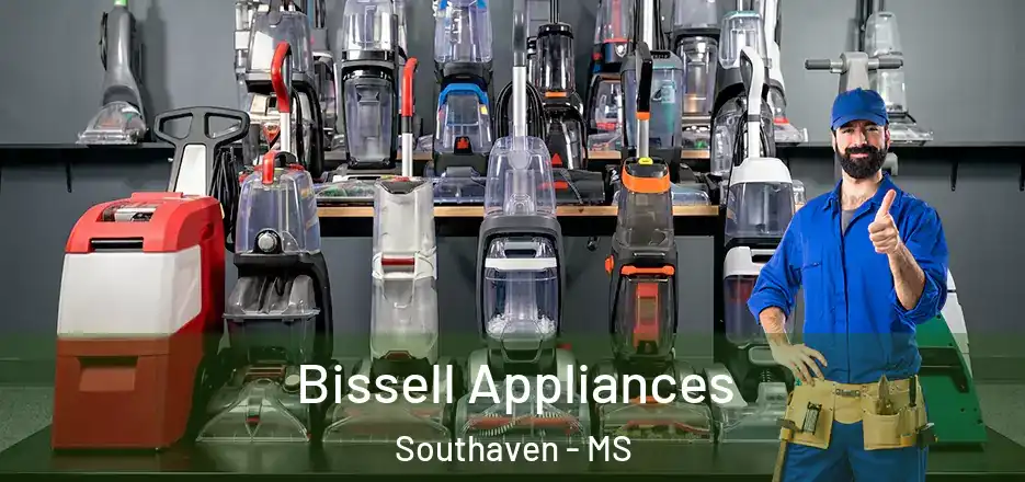  Bissell Appliances Southaven - MS