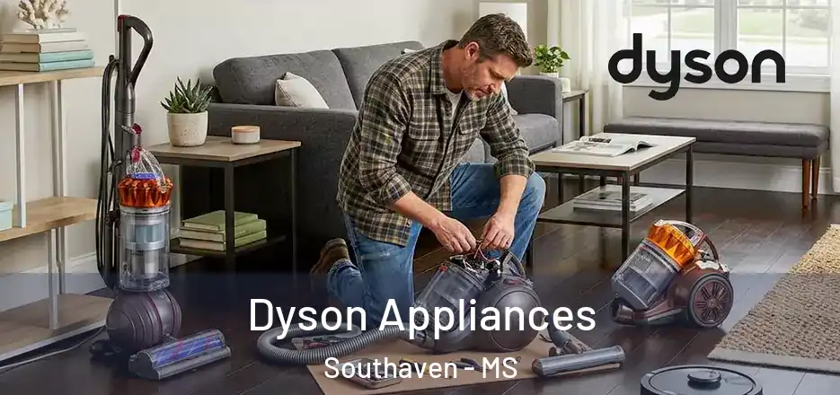 Dyson Appliances Southaven - MS