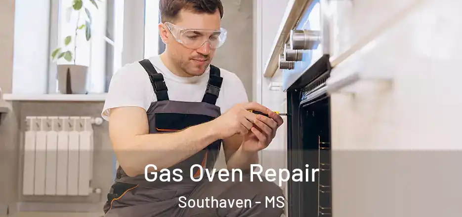  Gas Oven Repair Southaven - MS