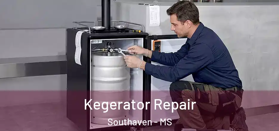 Kegerator Repair Southaven - MS