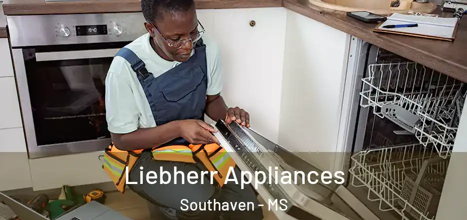  Liebherr Appliances Southaven - MS