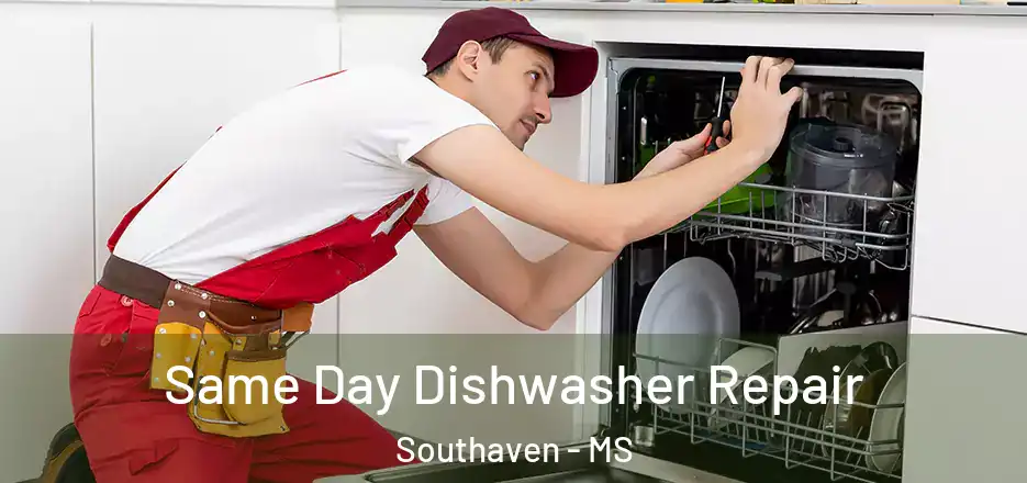 Same Day Dishwasher Repair Southaven - MS