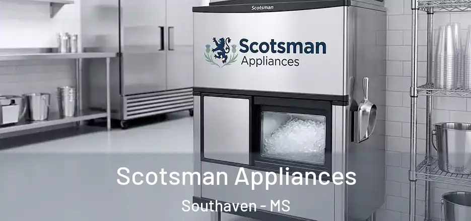 Scotsman Appliances Southaven - MS