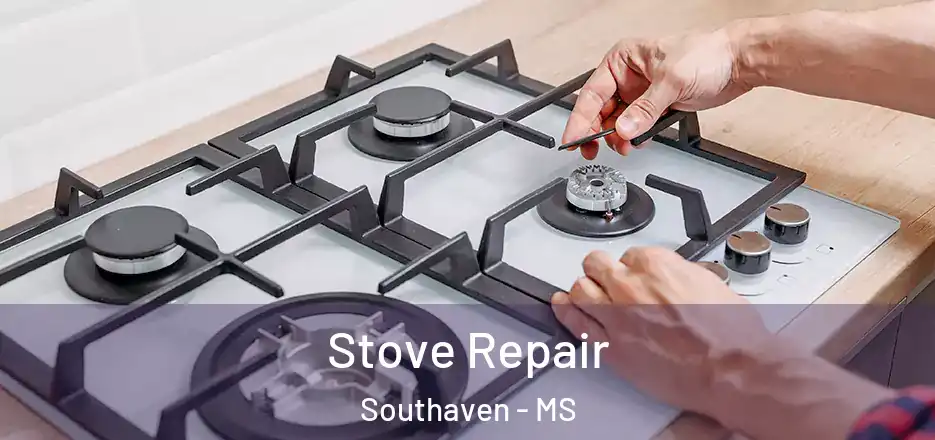  Stove Repair Southaven - MS