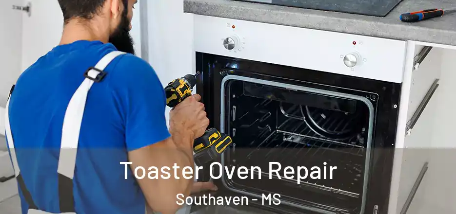  Toaster Oven Repair Southaven - MS